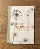 Att &ouml;vervinna hets&auml;tning