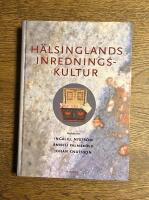 H&auml;lsinglands inredningskultur