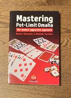 Mastering pot-limit omaha - the modern aggressive approach