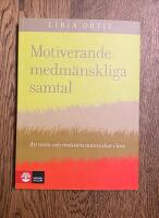 Motiverande medm&auml;nskliga samtal : att m&ouml;ta och motivera m&auml;nniskor i kris