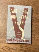 Partiet som kom in fr&aring;n kylan