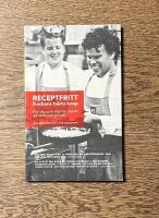 Receptfritt : kockens b&auml;sta knep (f&ouml;r dig som inte har tid att g&aring; restaurangskola)