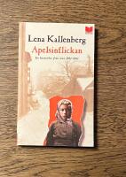 Apelsinflickan : en ber&auml;ttelse fr&aring;n &aring;ren 1882-1883