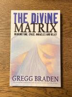 Divine matrix - bridging time, space, miracles, and belief