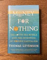 Money for nothing - the south sea bubble and the invention of modern capitalism