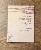 Ett torn byggt ned&aring;t och Labyrint : tv&aring; l&aring;nga dikter och andra ess&auml;er