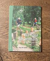 Att v&auml;xa tillsammans : du och ditt barn genom livet