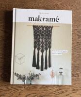 Makram&eacute; : Kreativt knytande till hemmet