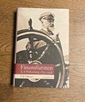 Finansfursten : K A Wallenberg 18531938