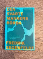 Den svarte mannens b&ouml;rda : nya perspektiv p&aring; kolonialism, rasism och slaver