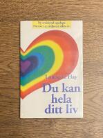 Du kan hela ditt liv