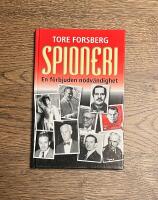 Spioneri : en f&ouml;rbjuden n&ouml;dv&auml;ndighet