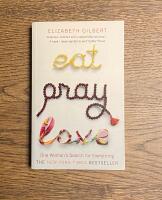 Eat, pray, love