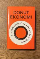 Donutekonomi : sju principer f&ouml;r en framtida ekonomi