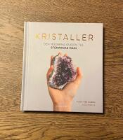 Kristaller : den moderna guiden till stenarnas magi