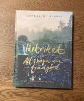 V&auml;xtriket : att skapa en tr&auml;dg&aring;rd