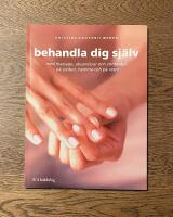 Behandla dig sj&auml;lv : med massage, akupressur och zonterapi