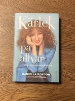 K&auml;rlek p&aring; allvar : att v&auml;lja och beh&aring;lla en relation