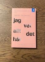 Jag vet allt det h&auml;r : en internmedicinsk roman