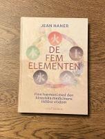 De fem elementen : finn harmoni med den kinesiska medicinens tidl&ouml;sa visdom