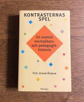 Kontrasternas spel : en svensk mentalitets- och pedagogikhistoria