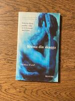 Krama din skugga : erk&auml;nn dina m&ouml;rka sidor och f&ouml;rsonas med dem