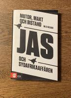 Mutor, makt och bist&aring;nd : Jas och Sydafrikaaff&auml;ren