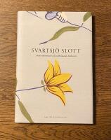 Svartsj&ouml; slott : fr&aring;n rokokoslott till stilbildande kulturarv
