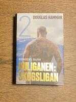 Huliganen: Skogsligan