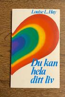 Du kan hela ditt liv
