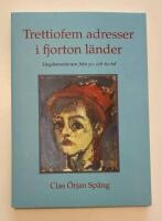 Trettiofem adresser i fjorton l&auml;nder. Ungdomsminnen fr&aring;n 50- och 60-tal