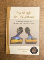Psykologin som vetenskap : vetenskapsteoretiska och forskningsmetodologiska grunder