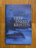 Helt enkelt kristen : f&ouml;rnuftiga sk&auml;l att tro