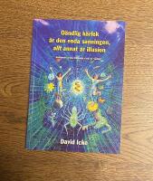 O&auml;ndlig k&auml;rlek &auml;r den enda sanningen, allt annat &auml;r illusion