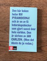 Riv pyramiderna! : en bok om den nya m&auml;nniskan, chefen och ledaren