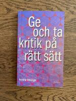 Ge och ta kritik p&aring; r&auml;tt s&auml;tt