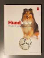 Hundlekar : stimulerande tr&auml;ning f&ouml;r smarta hundar