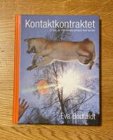 Kontaktkontraktet - en bok om m&auml;nniskans samspel med hunden
