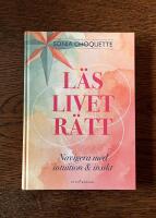 L&auml;s livet r&auml;tt - navigera med intuition & insikt