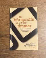 Bli b&ouml;rsproffs p&aring; ett par timmar - 30 regler du m&aring;ste beh&auml;rska f&ouml;r att g&ouml;ra bra aktie- och fondaff&auml;rer