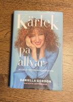 K&auml;rlek p&aring; allvar - att v&auml;lja och beh&aring;lla en relation
