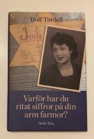 Varf&ouml;r har du ritat siffror p&aring; din arm farmor?