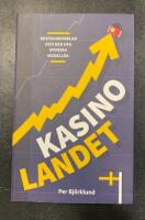 Kasinolandet - bostadsbubblan och den nya svenska modellen