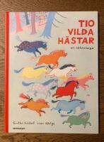 Tio vilda h&auml;star - en r&auml;knesaga