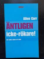 &Auml;ntligen icke-r&ouml;kare! - det enkla s&auml;ttet att sluta