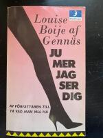 Ju mer jag ser dig