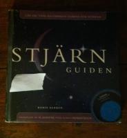 Stj&auml;rnguiden : l&auml;r dig tyda natthimlen stj&auml;rna f&ouml;r stj&auml;rna