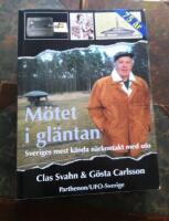 M&ouml;tet i gl&auml;ntan - Sveriges mest k&auml;nda n&auml;rkontakt med UFO