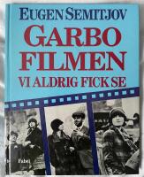 Garbofilmen vi aldrig fick se
