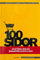 100 sidor om att starta, driva och marknadsf&ouml;ra en butik p&aring; n&auml;tet